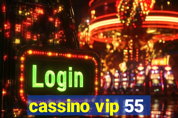 cassino vip 55